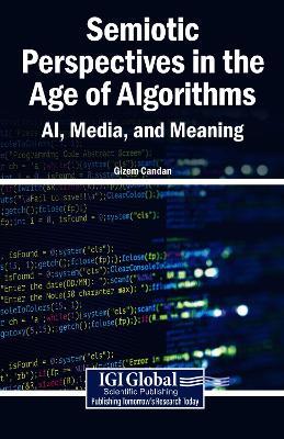 Semiotic Perspectives in the Age of Algorithms: Ai, Media, and Meaning - cover