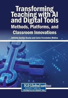 Transforming Teaching with AI and Digital Tools: Methods, Platforms, and Classroom Innovations - cover