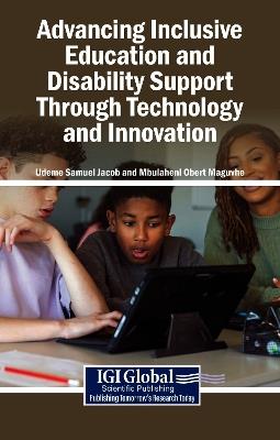 Advancing Inclusive Education and Disability Support Through Technology and Innovation - cover