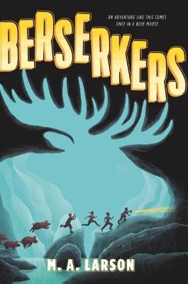 Berserkers - M a Larson - cover