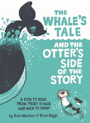Whale's Tale and the Otter's Side of the Story - Kate Messner - cover