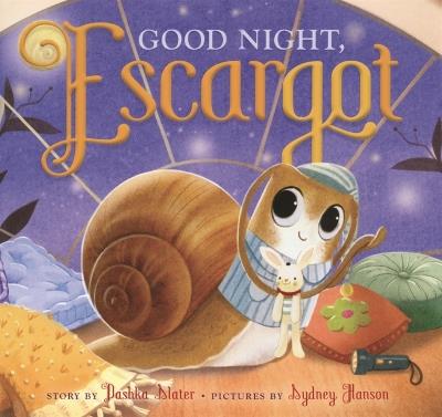 Good Night, Escargot - Dashka Slater - cover