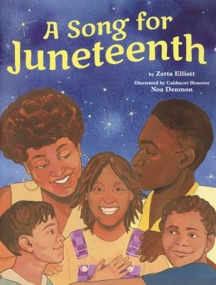 Song for Juneteenth - Zetta Elliott - cover