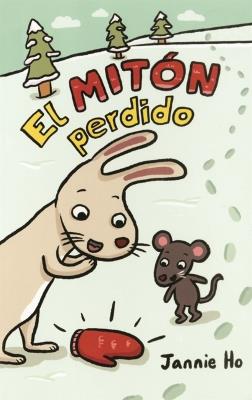 El Miton Perdido (Lost Mitten) - Jannie Ho - cover