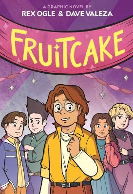 Fruitcake: A Graphic Novel - Rex Ogle - cover