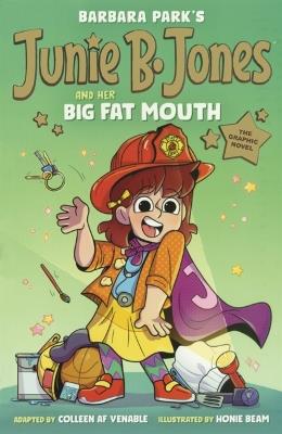 Junie B. Jones and Her Big Fat Mouth: The Graphic Novel - Barbara Park - cover