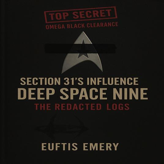 Section 31's Influence on Deep Space Nine