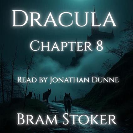Dracula – Chapter 8: Letter from Mina Harker to Lucy Westenra