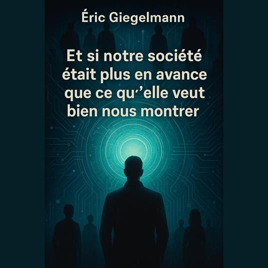 Et si notre société était plus en avance que ce qu'elle veut bien nous montrer