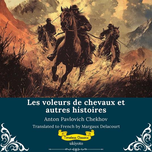 Les voleurs de chevaux et autres histoires | French Translation of The Horse-Stealers and Other Stories