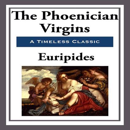 Phoenician Virgins, The