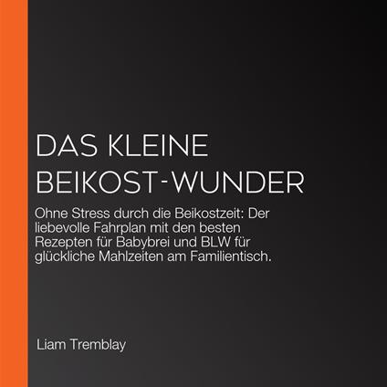 Das kleine Beikost-Wunder