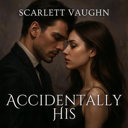 Accidentally His