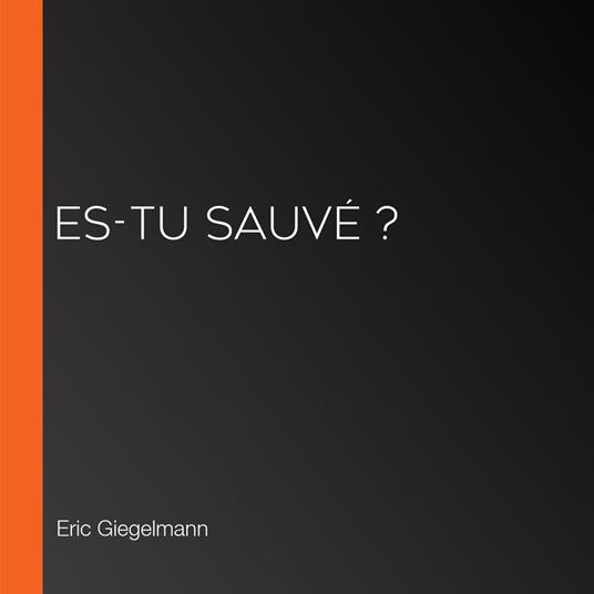 Es-tu sauvé ?