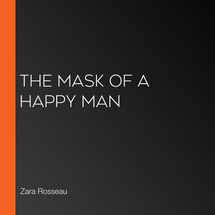 Mask of a Happy Man, The