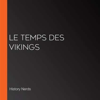 Le Temps des Vikings