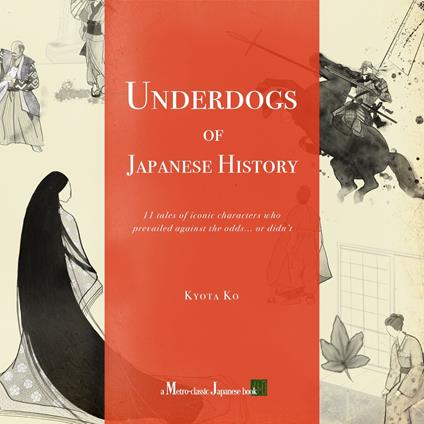 Underdogs of Japanese History