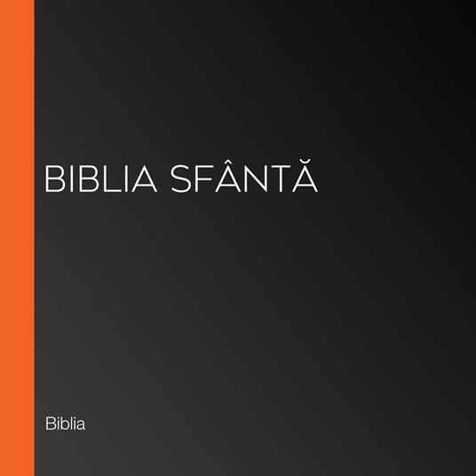 Biblia Sfânta
