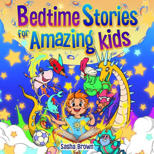 Bedtime Stories For Amazing Kids