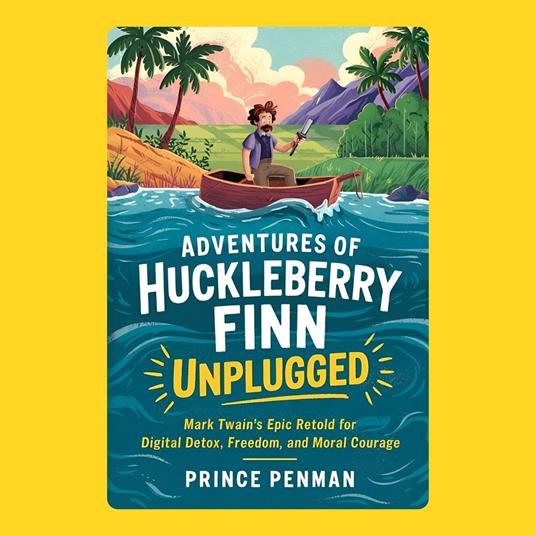 Adventures of Huckleberry Finn Unplugged