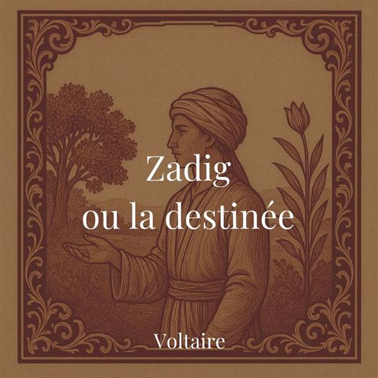 Zadig ou la destinée