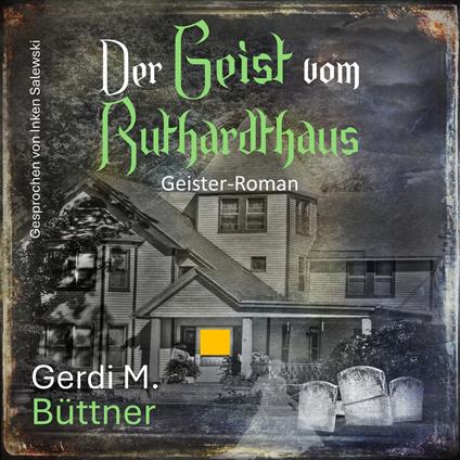 Der Geist vom Ruthardhaus
