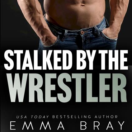 Stalked by the Wrestler