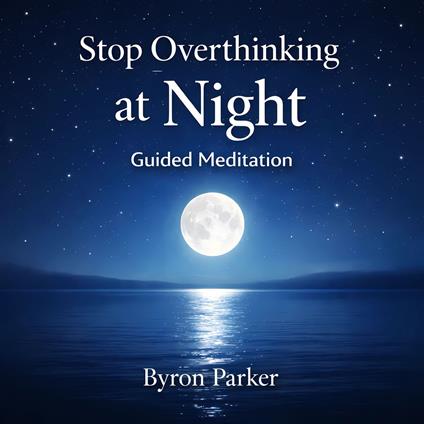 Stop Overthinking at Night