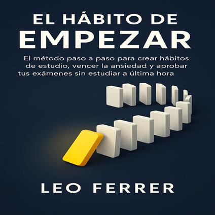 El Hábito de Empezar