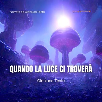 Quando la luce ci troverà