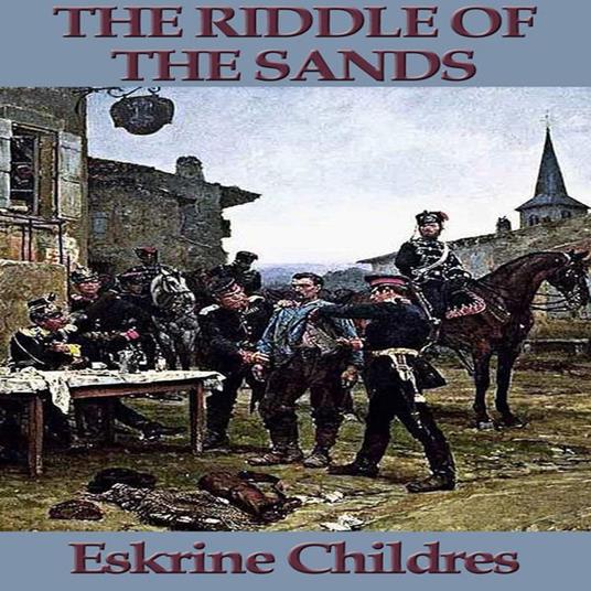 Riddle of the Sands, The