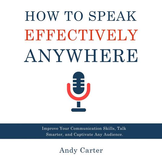 How to Speak Effectively Anywhere
