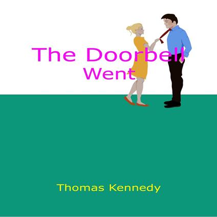 Doorbell Went, The