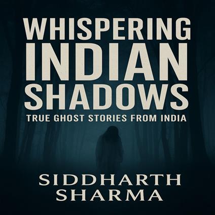 Whispering Indian Shadows