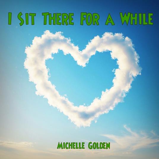 I Sit There For a While