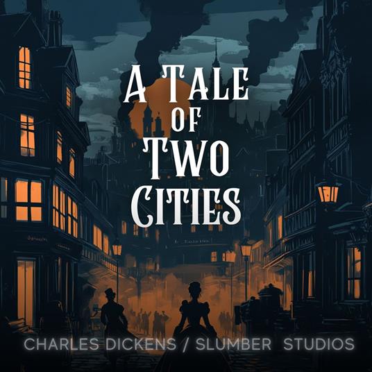 Tale of Two Cities, A