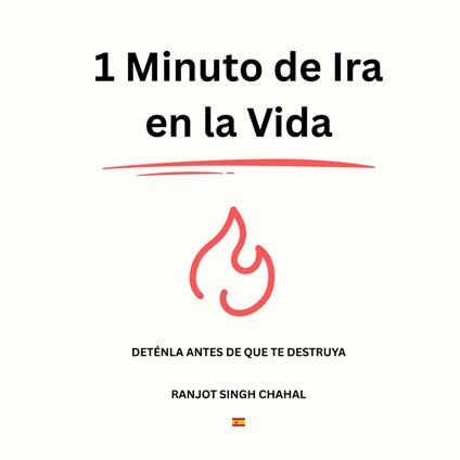 1 Minuto de Ira en la Vida: Deténla Antes de que te Destruya