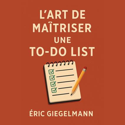 L'Art de Maîtriser une To-Do List