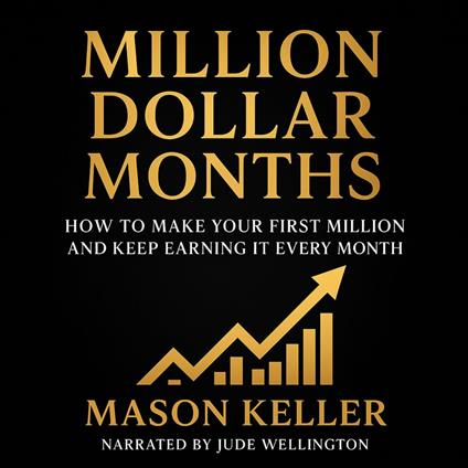 Million Dollar Months