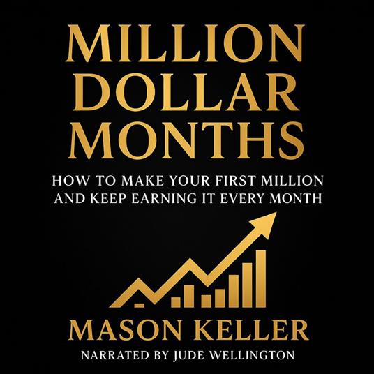 Million Dollar Months