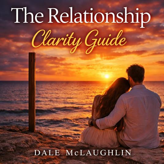 Relationship Clarity Guide, The