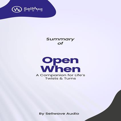 Summary of Open When