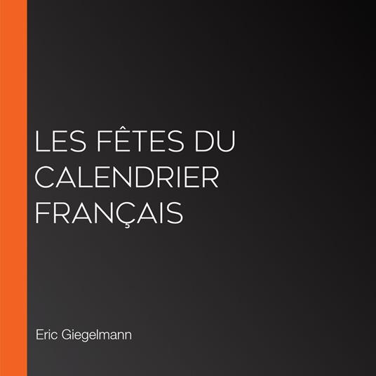Les fêtes du calendrier français