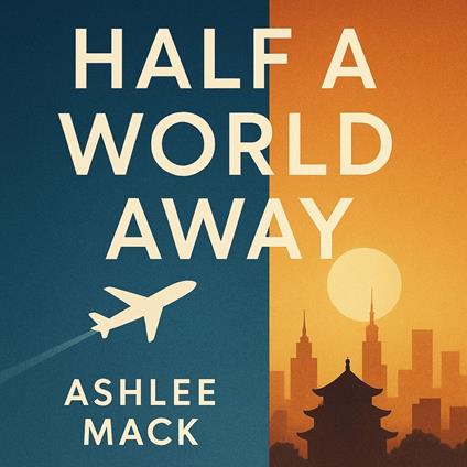 Half a World Away