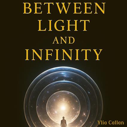 Between Light and Infinity