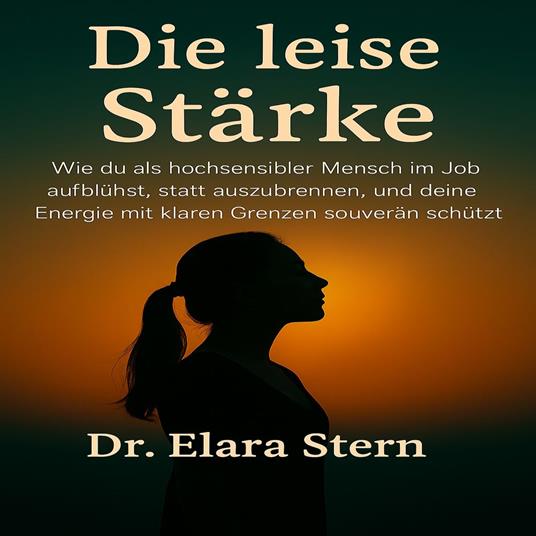 Die leise Stärke