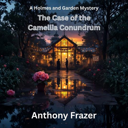 Case of the Camellia Conundrum, The