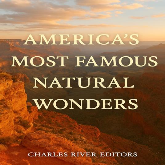 America’s Most Famous Natural Wonders
