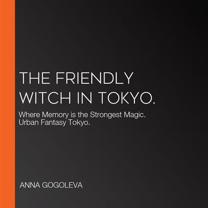 Friendly Witch in Tokyo., The