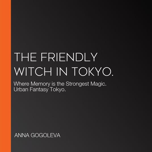 Friendly Witch in Tokyo., The